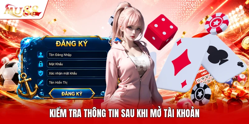 Kiểm tra thông tin sau khi mở tài khoản